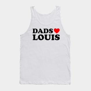 Dads Heart Louis - Dads Love Louis Tank Top